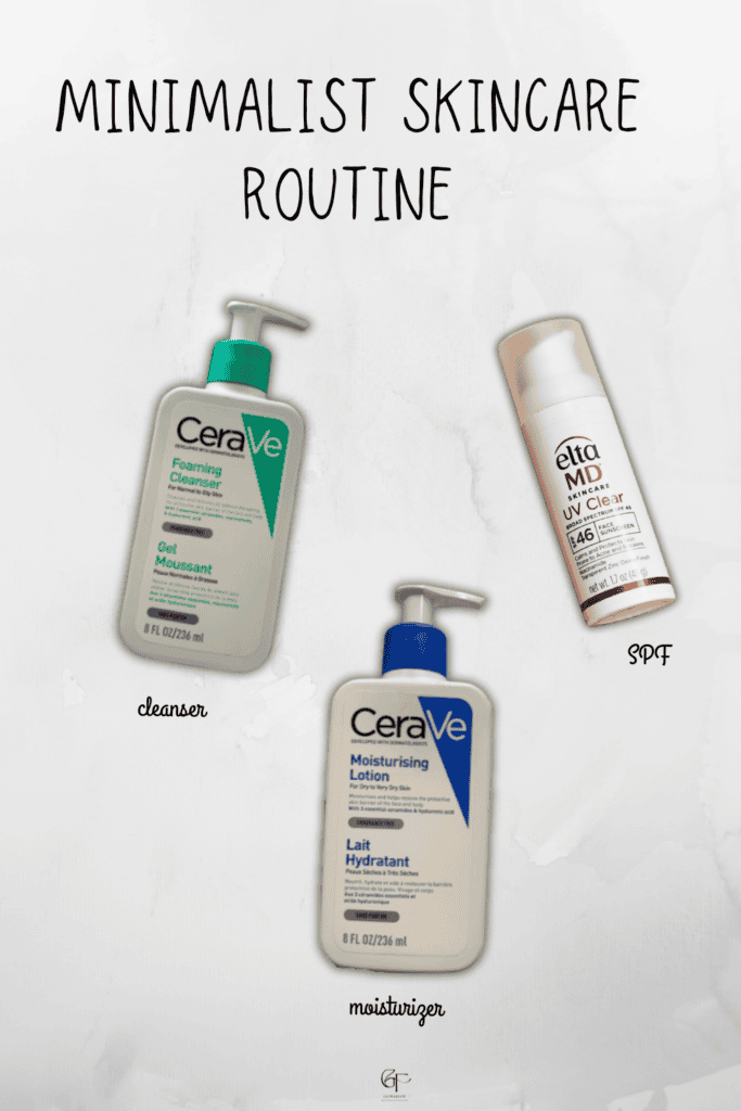 Minimalist skincare routine layout featuring CeraVe foaming cleanser, CeraVe moisturizer, and EltaMD SPF for simple daily skin care.