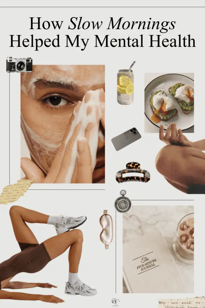A calming collage of slow‑morning self‑care items, including skincare, lemon water, avocado toast, journaling, meditation, and cozy lifestyle elements, illustrating how slow mornings support mental health.