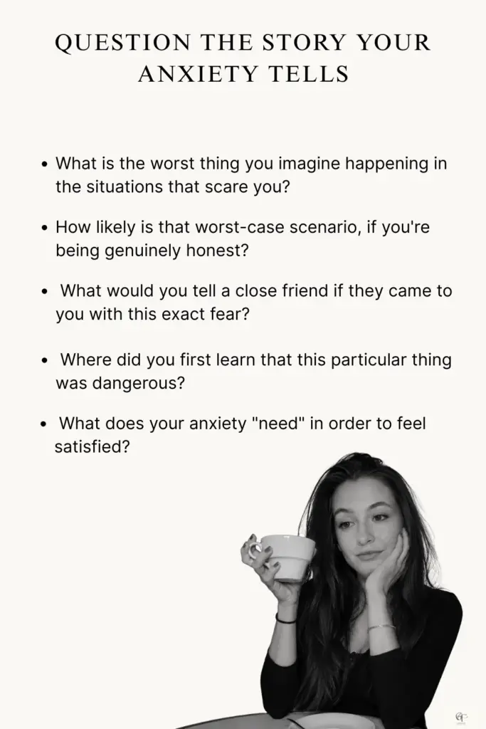A black‑and‑white photo of a person sitting at a table with a cup in hand, looking down thoughtfully. Text above the image lists reflective questions that help examine the stories anxiety creates.