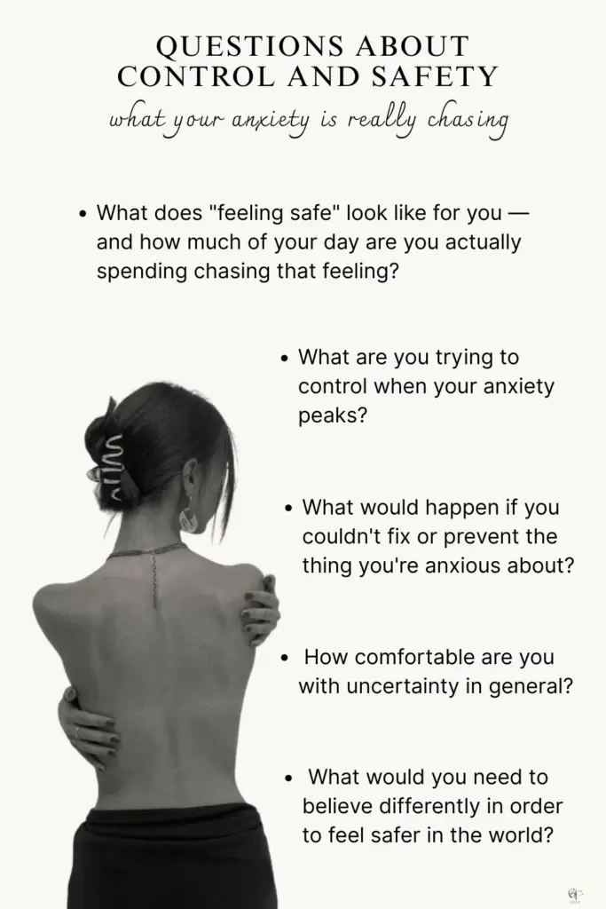 A soft, light‑toned image of a person seen from behind, arms crossed over their back as if holding their shoulders. Text above the image lists questions exploring the relationship between anxiety, control, and safety.